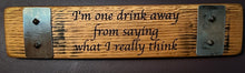 Load image into Gallery viewer, Bourbon Signs made from Barrel Staves