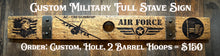 Load image into Gallery viewer, Military Signs from Full Length Barrel Staves
