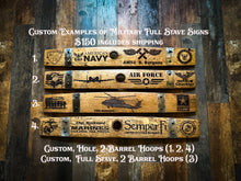 Load image into Gallery viewer, Military Signs from Full Length Barrel Staves
