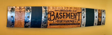 Load image into Gallery viewer, Basement &amp; Man Cave Signs from MULTIPLE Full Length Barrel Staves
