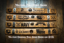 Load image into Gallery viewer, Military Signs from Full Length Barrel Staves
